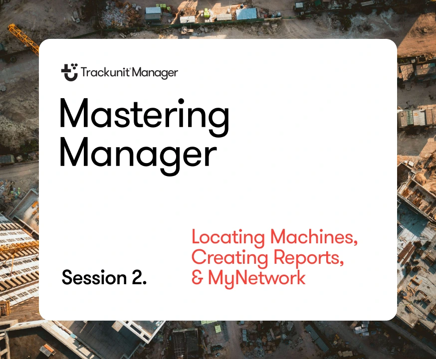 mastering-manager-trackunit-reports
