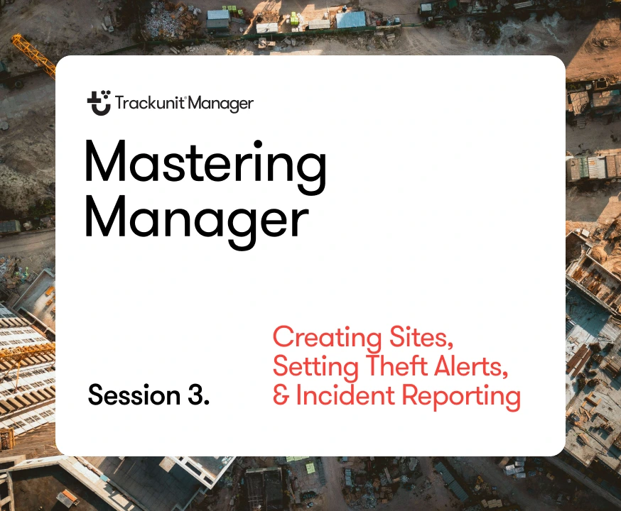 mastering-manager-trackunit-theft-alerts