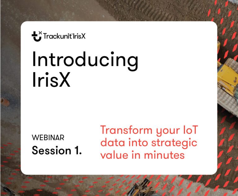 Promotional graphic for Trackunit IrisX webinar with text and construction equipment, highlighting construction IoT applications.