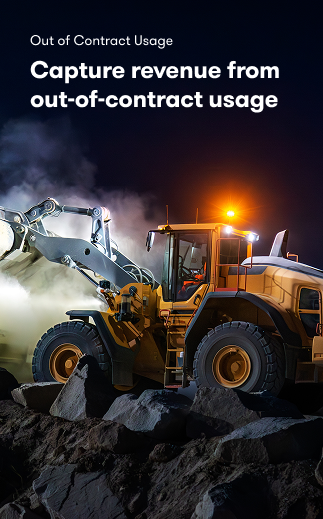 A construction vehicle with headlights on moves dirt at night, with text: Capture revenue from out-of-contract usage; fleet management.