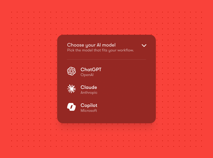 A red menu shows three AI model options with logos—ChatGPT, Claude, and Copilot—under the heading Choose your AI model.