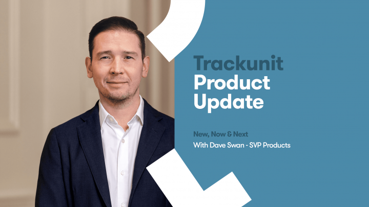 A man in a dark blazer stands by text about a Trackunit product update on a blue background, related to construction IoT.