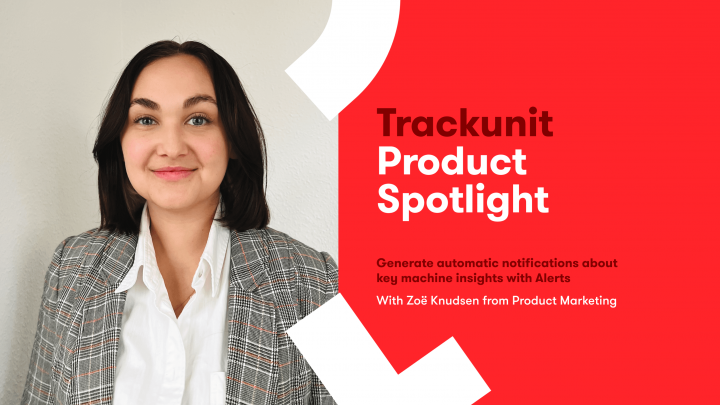 A woman in a plaid blazer and white shirt smiles beside red text introducing a Trackunit Product Spotlight on construction telematics alerts.