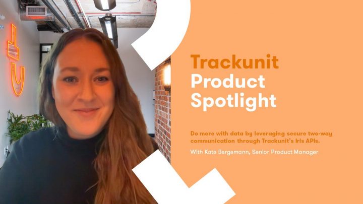 A smiling woman with long brown hair on a video call. Text beside her highlights a Trackunit Product Spotlight about construction IoT.