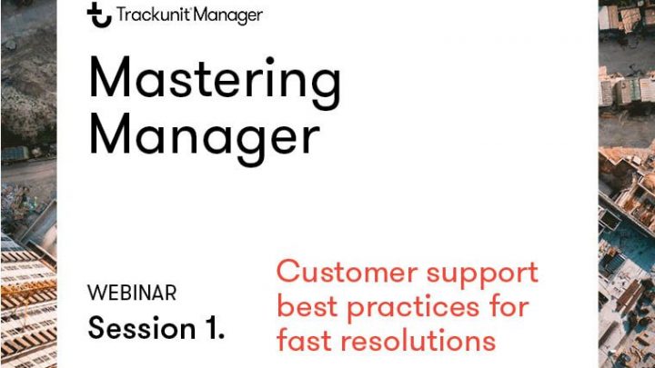 Webinar invite for Mastering Manager by Trackunit, session 1 on support best practices; aerial view of a construction site highlights connected jobsite.