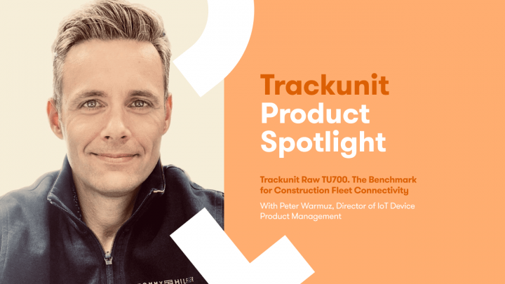 A man in a dark jacket smiles at the camera next to text about Trackunit TU700 and construction fleet management.