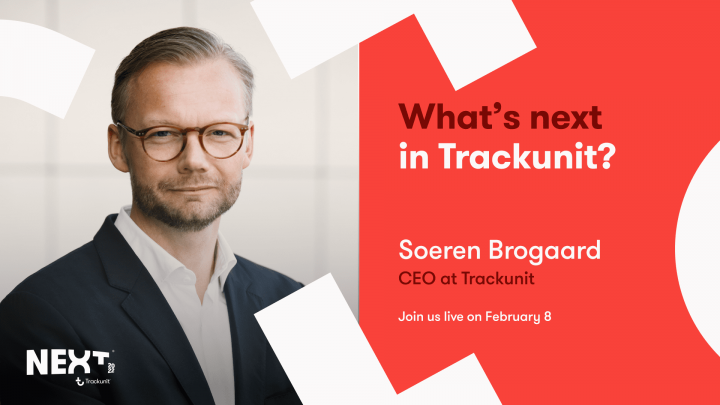 A man in a suit and glasses stands against a light background. Text: What's next in Trackunit? Soeren Brogaard, CEO. Join us Feb 8. Trackunit and NEXT logos are shown.